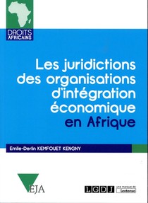 Les Juridictions Des Organisations D'integration Economique En Afrique 