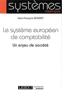 Le Systeme Europeen De Comptabilite ; Un Enjeu De Societe 