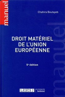 Droit Materiel De L'union Europeenne (5e Edition) 
