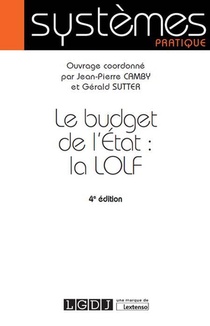 Le Budget De L'etat : La Lolf (4e Edition) 