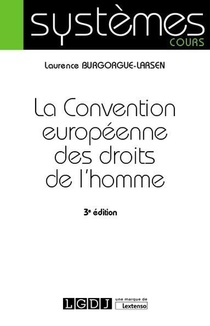 La Convention Europeenne Des Droits De L'homme (3e Edition) 