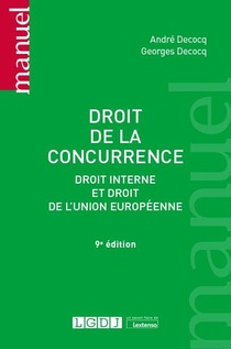 Droit De La Concurrence : Droit Interne Et Droit De L'union Europeenne (9e Edition) 