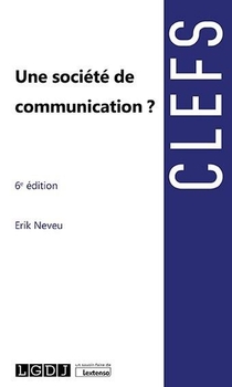 Une Societe De Communication ? (6e Edition) 