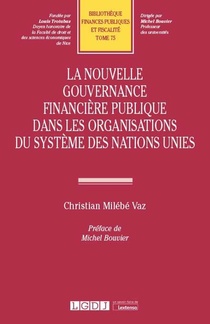 La Nouvelle Gouvernance Financiere Publique Dans Les Organisations Du Systeme Des Nations-unies 