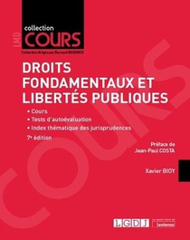 Droits Fondamentaux Et Libertes Publiques : Cours - Tests D'autoevaluation - Index Thematique Des Jurisprudences (7e Edition) 
