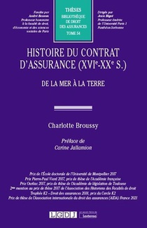 Histoire Du Contrat D'assurance (xvie-xxe Siecle) T.54 : De La Mer A La Terre 