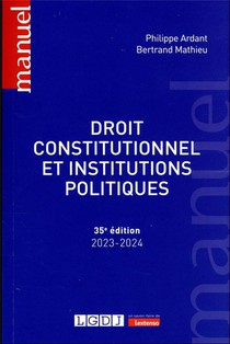 Droit Constitutionnel Et Institutions Politiques (edition 2023/2024) 
