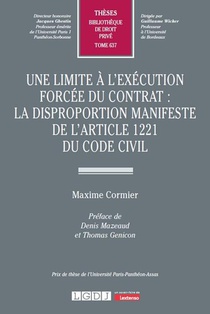 Une Limite A L'execution Forcee Du Contrat : La Disproportion Manifeste De L'article 1221 Du Code Civil 