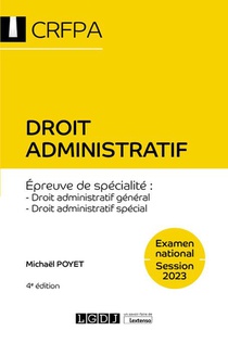 Droit Administratif : Examen National Session 2023 ; Epreuve De Specialite : Droit Administratif General, Droit Administratif Special (4e Edition) 