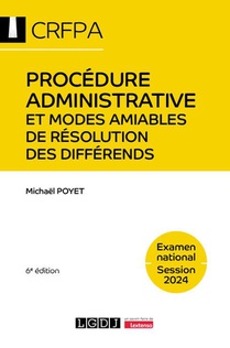 Procedure Administrative Et Modes Amiables De Resolution Des Differends : Examen National 2024 (6e Edition) 