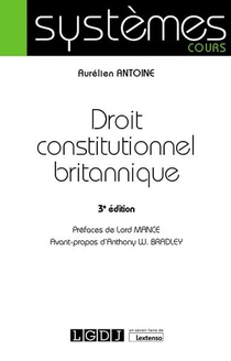Droit Constitutionnel Britannique (3e Edition) 