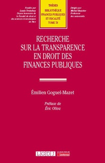 Recherche Sur La Transparence En Droit Des Finances Publiques - Vol78 