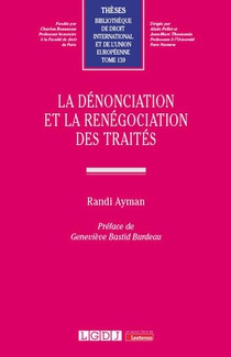 La Denonciation Et La Renegociation Des Traites - Vol139 