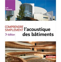 Comprendre Simplement L'acoustique Des Batiments (3e Edition) 