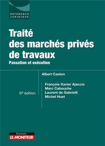 Passation Et Execution Des Marches Prives De Travaux 