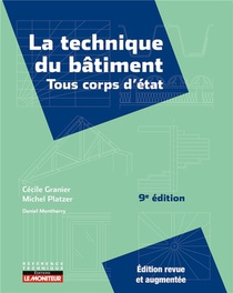 La Technique Du Batiment : Tous Corps D'etat (9e Edition) 