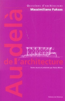 Au-dela De L'architecture - Massimiliano Fuksas 