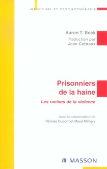 Prisonniers De La Haine - Les Racines De La Violence (1re Edition) 