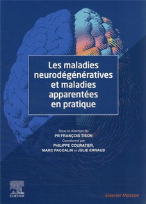 Les Maladies Neurodegeneratives Et Maladies Apparentees En Pratique 
