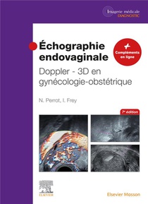 Echographie Endovaginale : Doppler - 3d En Gynecologie-obstetrique (7e Edition) 