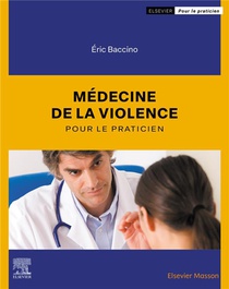 Medecine De La Violence Pour Le Praticien 