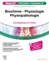 Biochimie - Physiologie - Physiopathologie : L'enseignement En Fiches 
