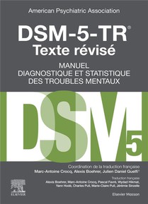 Dsm-5-tr Manuel Diagnostique Et Statistique Des Troubles Mentaux, Texte Revise (5e Edition) 