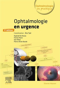Ophtalmologie En Urgence (5e Edition) 