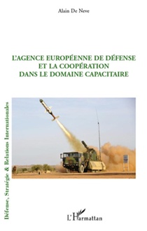 L'agence Europeenne De Defense Et La Cooperation Dans Le Domaine Capacitaire 