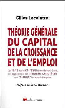 Theorie Generale Du Capital, De La Croissance, Et De L'emploi 