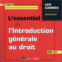 L'essentiel De L'introduction Generale Au Droit (edition 2018/2019) 