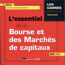 L'essentiel De La Bourse Et Des Marches De Capitaux (edition 2018/2019) 