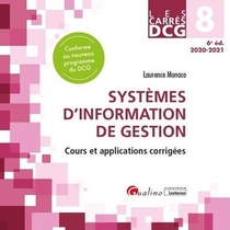 Dcg 8 : Systemes D'information De Gestion ; Cours Et Applications Corrigees (edition 2020/2021) 