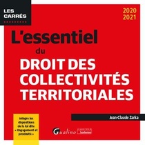 L'essentiel Du Droit Des Collectivites Territoriales (edition 2020/2021) 