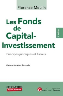 Les Fonds De Capital-investissement ; Principes Juridiques Et Fiscaux (5e Edition) 