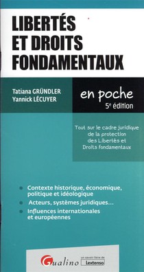 Libertes Et Droits Fondamentaux : Sources Et Protection Des Libertes Et Droits Fondamentaux (5e Edition) 
