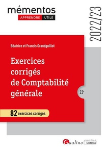 Exercices Corriges De Comptabilite Generale : 82 Exercices Corriges (23e Edition) 