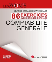 Exercices Avec Corriges Detailles - Comptabilite Generale : 86 Exercices Avec Des Corriges Detailles (20e Edition) 