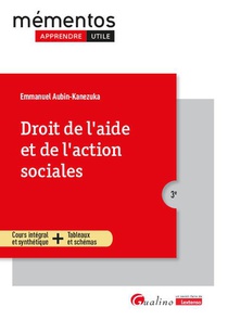 Droit De L'aide Et De L'action Sociales - Cours Integral Et Synthetique - Tableaux Et Cartes 