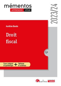 Droit Fiscal : Cours Integral Et Synthetique + Tableaux Et Schemas (edition 2023/2024) 