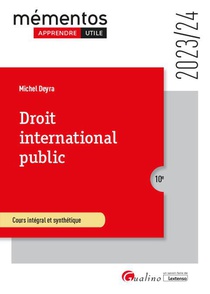 Droit International Public : Cours Integral Et Synthetique (edition 2023/2024) 