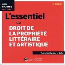L'essentiel Du Droit De La Propriete Litteraire Et Artistique (3e Edition) 