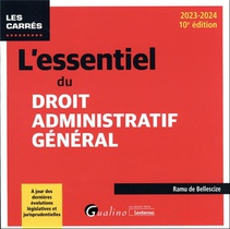 L'essentiel Du Droit Administratif General (edition 2023/2024) 