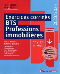 Exercices Corriges ; Bts Professions Immobilieres ; 1re Et 2e Annees (edition 2023/2024) 