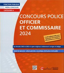 Concours Police Officier Et Commissaire (edition 2024) 
