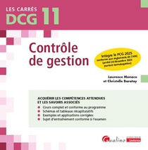 Dcg 11 : Controle De Gestion ; Integre Le Pcg 2025 Conforme Aux Reglements De L'anc (arrete 26 Decembre 2023 Portant Homologation) (12e Edition) 