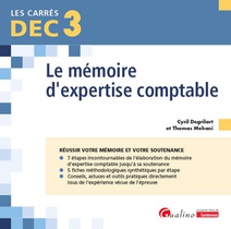 Dec 3 : Le Memoire D'expertise Comptable ; Reussir Votre Memoire Et Votre Soutenance (5e Edition) 