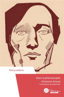 Dans La Pharmacopee D'antonin Artaud : Le Laudanum De Sydenham 