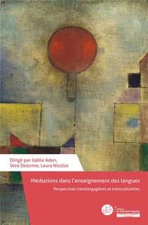 Mediations Dans L'enseignement Des Langues : Perspectives Translangagieres Et Transculturelles 