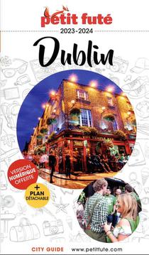 Guide Petit Fute ; City Guide : Dublin (edition 2023/2024) 